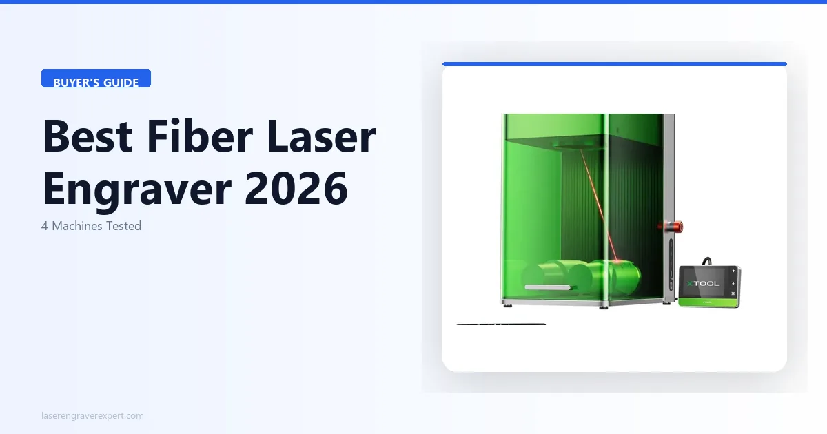 Best Fiber Laser Engraver 2026: 4 Machines That Actually Engrave Bare Metal