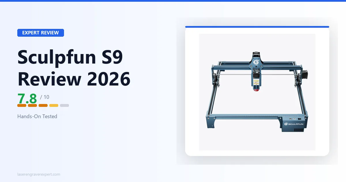 Sculpfun S9 Review 2026: The Budget Diode Laser That Punches Up